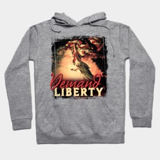 Demand Liberty Hoodie